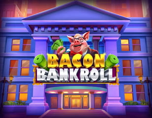Relax Gaming - Bacon Bankroll