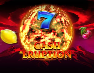 IGT - Cash Eruption