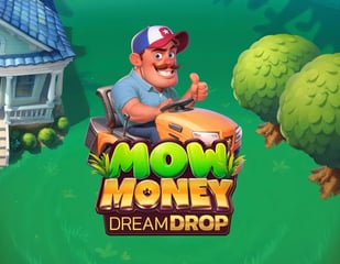Relax Gaming - Mow Money Dream Drop