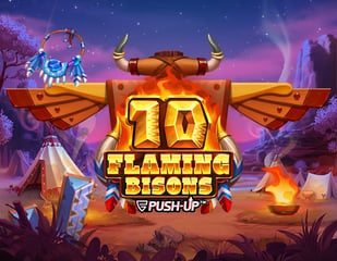 Push Gaming - 10 Flaming Bisons