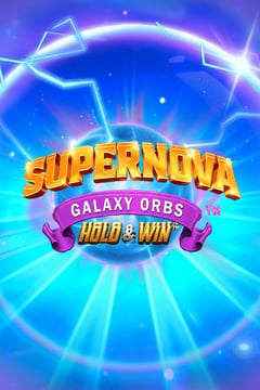 Hacksaw Gaming - Supernova Galaxy Orbs Hold & Win